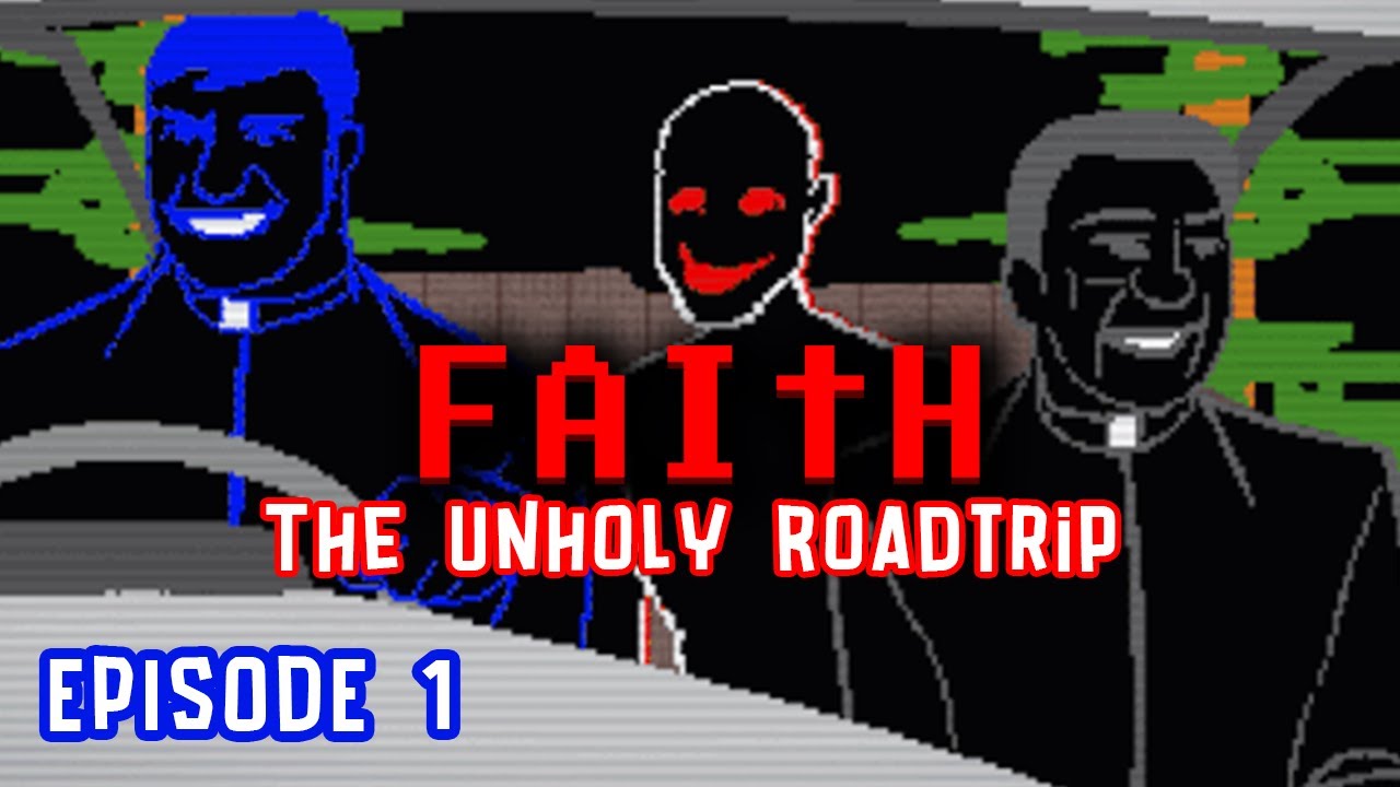 THE UNHOLY ROADTRIP Episode 1 Written By ChatGPT Faith The Unholy the-unholy-roadtrip-episode-1-written-by-chatgpt-faith-the-unholy