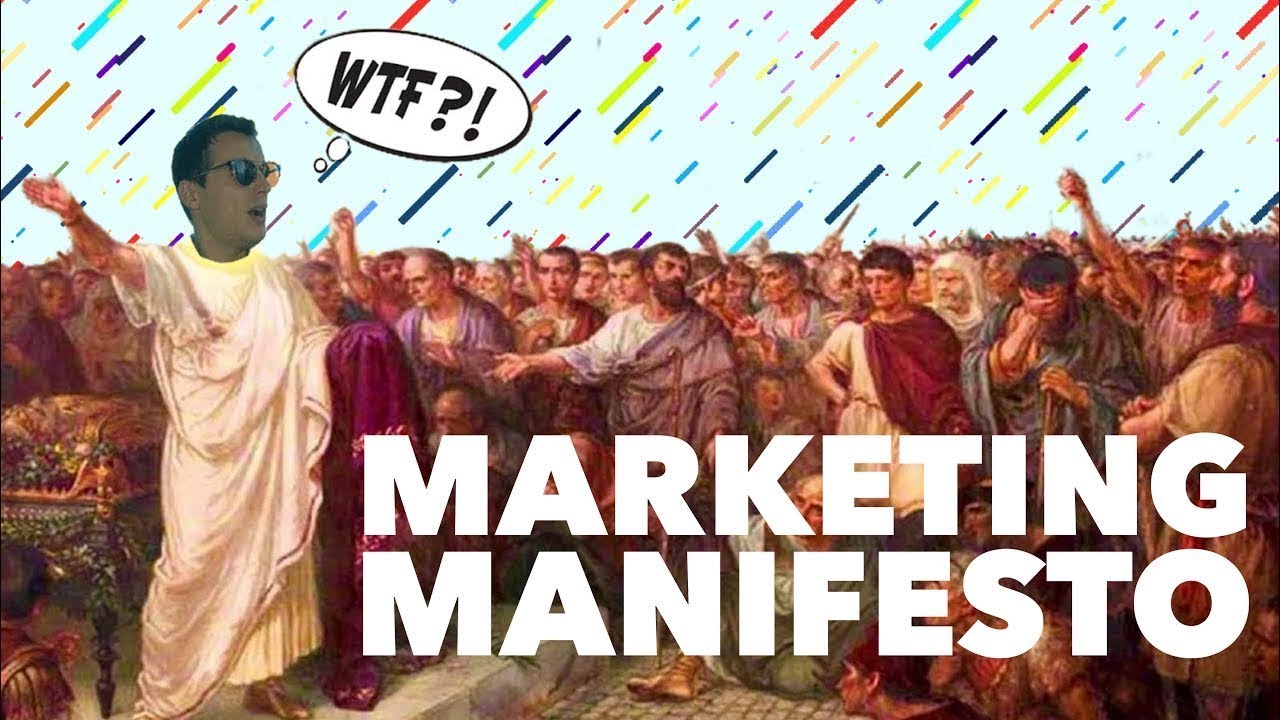 Marketing Manifesto 2019 Edition!