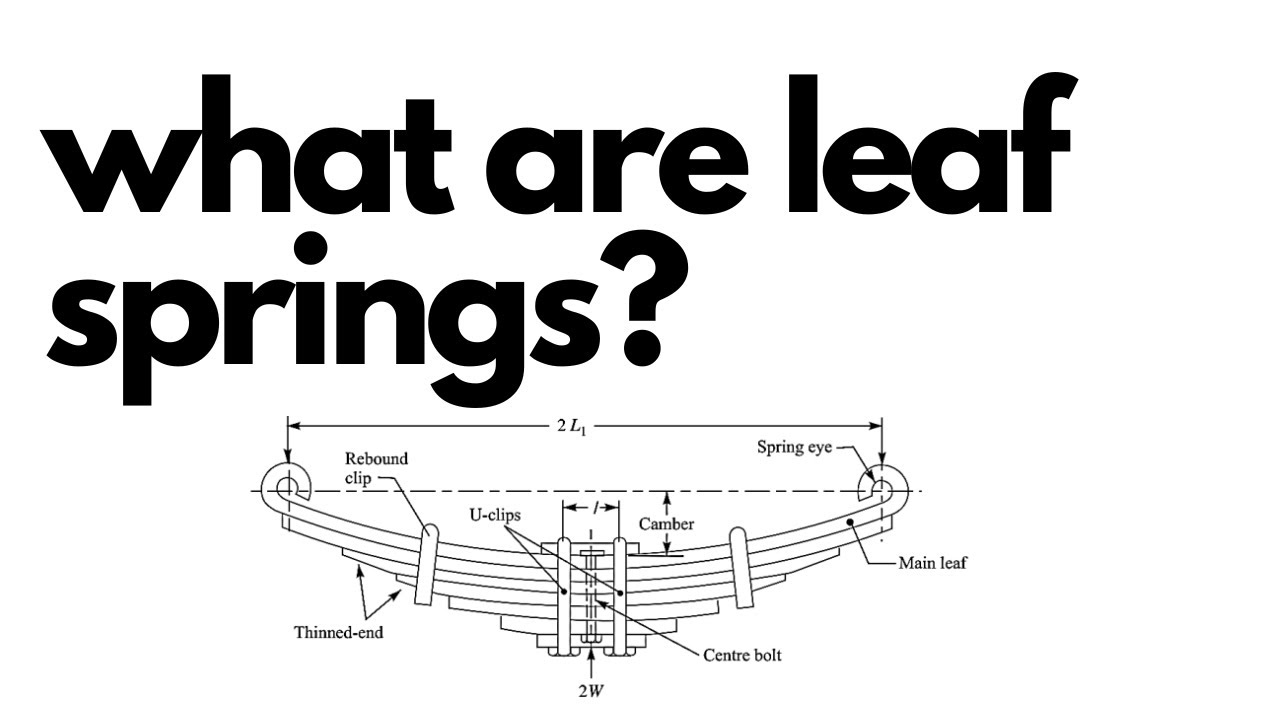 what are leaf springs & the disadvantages & advantages of them? YouTube