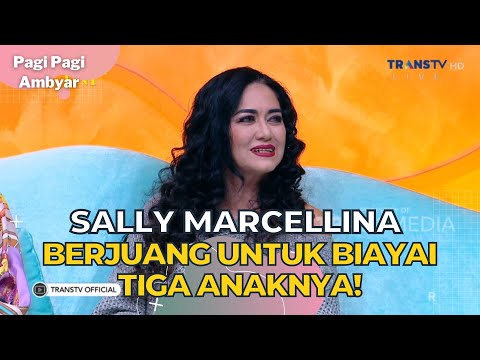 Sally Marcellina Berjuang Untuk Biayai Tiga Anaknya! | PAGI PAGI AMBYAR (28/7/23) P3