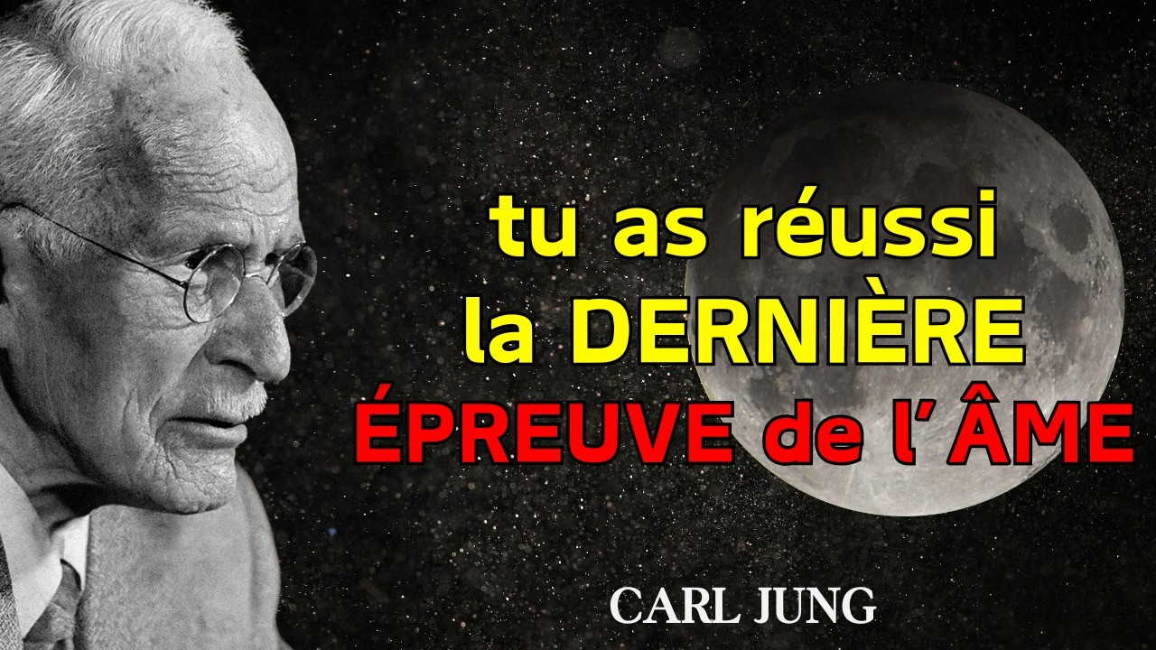 Tu vois ce signe parce que tu as réussi la DERNIÈRE épreuve de ton ÂME – Carl Jung