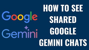 How to See Google Gemini Shared Chats