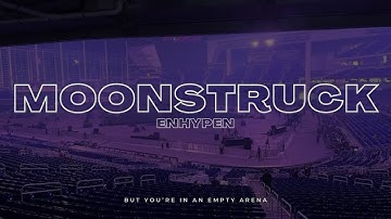 ENHYPEN - Moonstruck | 🎧 But you