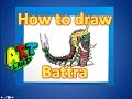 How to draw Battra