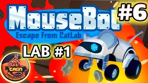 MouseBot :Escape from the cat lab || LAB#1|| LEVEL #6||The Avg Gaming Nerd (TAGN)