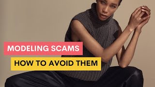 HOW TO SPOT AND AVOID MODELING SCAMS: Do not fall for this modeling agency scam.