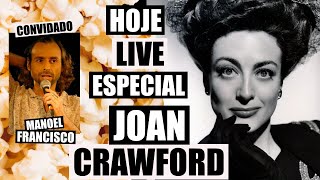 Live Especial Joan Crawford com Manoel Francisco.