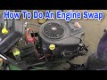 How To Do An Engine Swap On A Riding Mower with Taryl