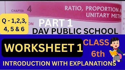 |RATIO, PROPORTION AND UNITARY METHOD DAV CLASS 6TH| WORKSHEET 1