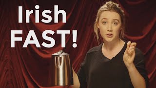 How To Do An Irish Accent FAST