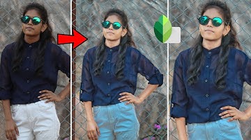 Snapseed Photo Editing Tutorial | Snapseed Colour Retouching Photo Editing Tutorial