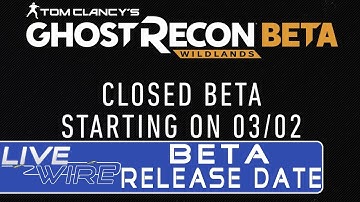 Ghost Recon Wildlands Beta Release Date CONFIRMED! - Beta Release Date Trailer for Wildlands