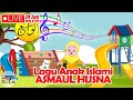 LAGU ANAK ISLAMI - ASMAUL HUSNA - Lagu Anak Islam Non Stop - Live Stream