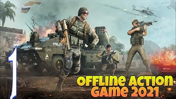 Offline Action Game 2021 New Shooting Games 2021 Gameplay Android Part 1