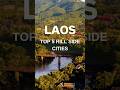 Top 5 Hill Side Cities in Laos  #travel #shorts #laos