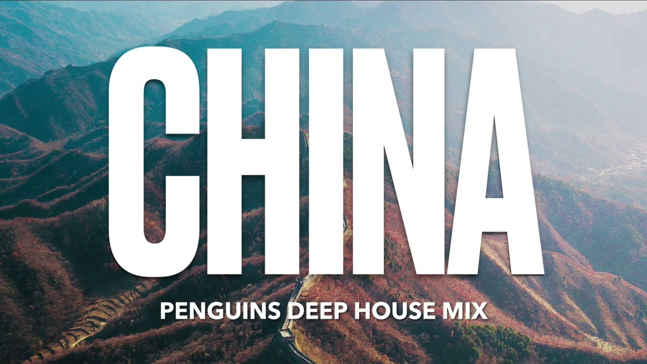 Megalithic Penguins - China (Penguins Deep House Mix)