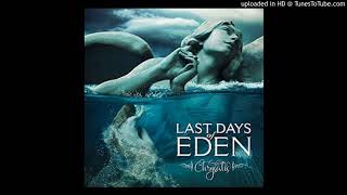 Video thumbnail of "Last Days of Eden-A Siren s Song"