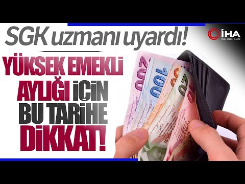 Yüksek Emekli Maaşı İçin Ne Zaman Dilekçe Verilmeli? SGK Uzmanı Açıkladı