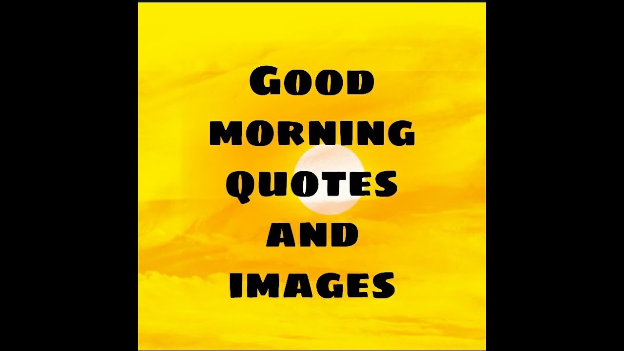 #dba Good morning quotes and images // good morning images - YouTube