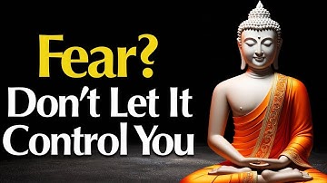 Letting Go of Fear: Buddhist Teachings for a Courageous Life