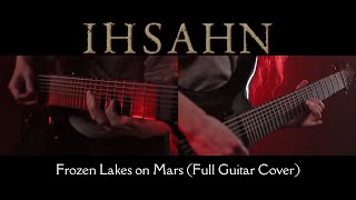 Ihsahn - Frozen Lakes On Mars (Full Guitar Cover)