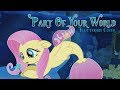 Part of Your World (Fluttershy Cover)