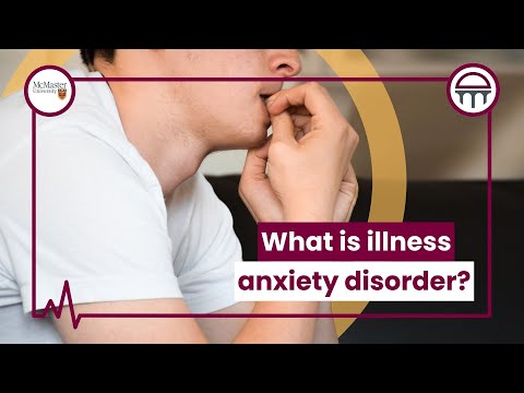 What is Illness Anxiety Disorder