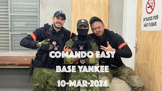 Comando EASY | Base Yankee | 10 Mar 24