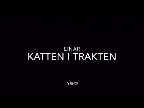 Einár-Katten i trakten | lyrics - YouTube