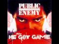 Shake your booty  public enemy  he got game