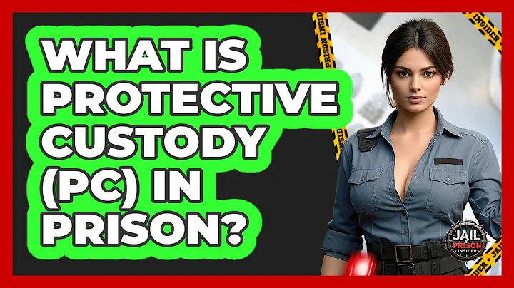 What Is Protective Custody (PC) In Prison? - Jail & Prison Insider
