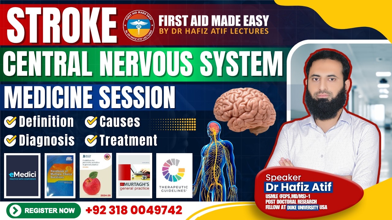 STROKE  | CENTRAL NERVOUS SYSTEM  | MEDICINE SESSION | By Dr Hafiz Atif | FAME Platfrom #cns