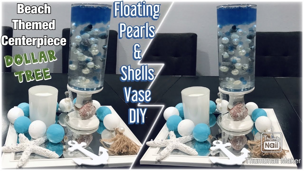 Dollar Tree beach themed centerpiece floating sea shells and pearls vase  DIY / coastal decor ideas 