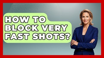 How To Block Very Fast Shots? - Ping Pong Prodigy