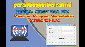 Percabangan Berantai pd Visual Basic : Membuat Program Menentukan Kategori Nilai Siswa & Pinjam Buku