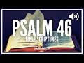 Psalm 46 | God Is Our Refuge and Strength | Be Still and Know That I Am God Audio Scriptures