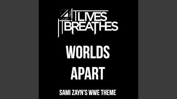 Thumbnail of Worlds Apart (Sami Zayn's WWE Theme)