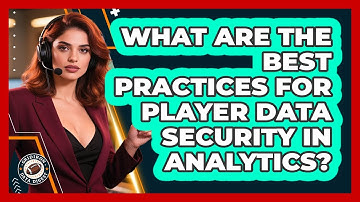 What Are The Best Practices For Player Data Security In Analytics? - Gridiron Data Digest