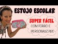 ESTOJO ESCOLAR SUPER FÁCIL