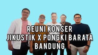 JIKUSTIK X PONGKI AT NOW PLAYING FEST BANDUNG