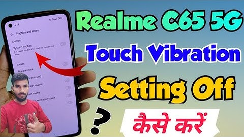 Realme C65 5G me touch vibration off kaise kare | Realme C65 5G touch vibration off setting trick