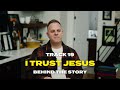 Matthew West | I Trust Jesus (Behind the Story)