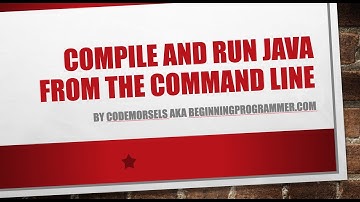 Compile and Run Java from the Command Line