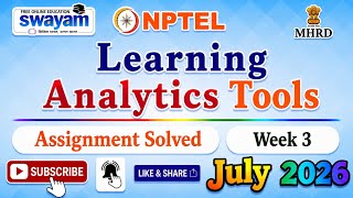 Learning Analytics Tools Week 3 Assignment Answers#July2026#LearningAnalyticsTools#NPTELASSIGNMENTS 