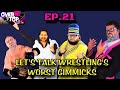 Let’s Talk Wrestling’s Worst Gimmicks (feat. BJ The DJ) | “Over The Top With Chad & Tony” | Ep.21