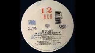 TEN CITY - That's The Way Love Is (Deep House Mix ̸ Extended Version) [HQ]