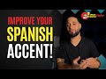 How To: Improve Your Spanish Accent