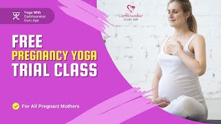 Free Pregnancy Yoga Trial Class for Expectant Mothers by Garbhsanskar Guru App screenshot 5