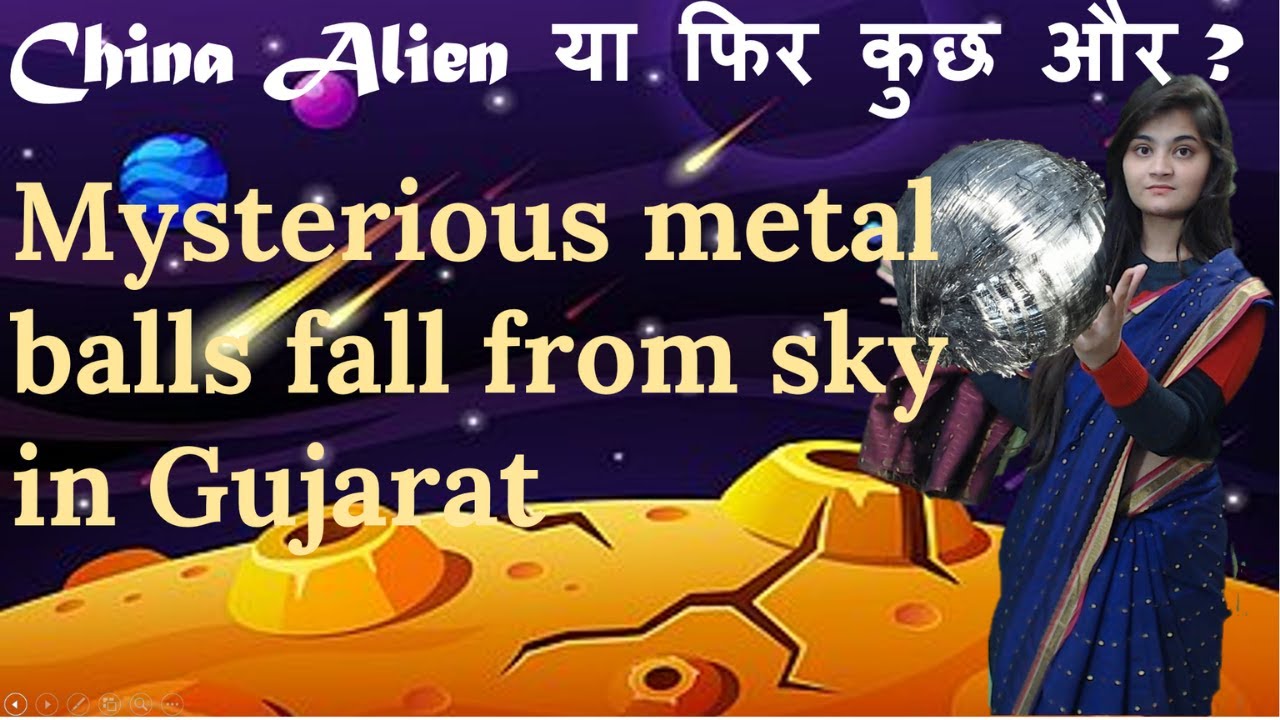 Mysterious metal balls fall from the sky in Gujarat Current Affairs