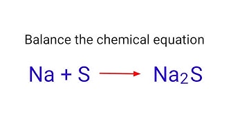 Na+S=Na2S balance the chemical equation @mydocumentary838.